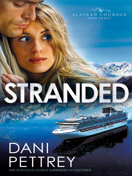 Title details for Stranded by Dani Pettrey - Available